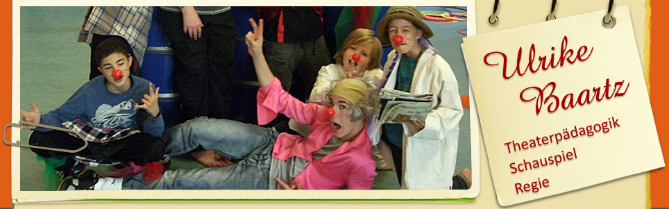 Theaterpädagogik, Schauspiel, Ulrike Baartz, Köln