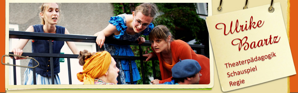 Theaterpädagogik, Schauspiel, Ulrike Baartz, Köln