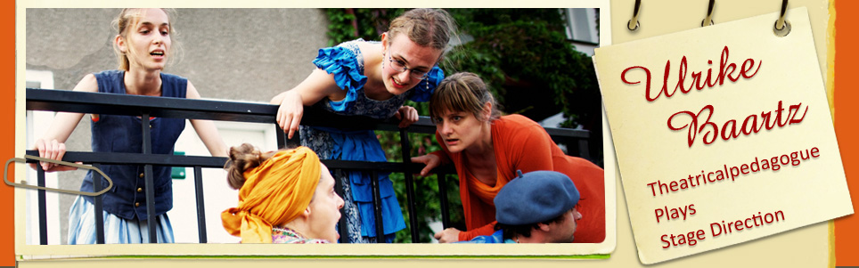 Theaterpädagogik, Schauspiel, Ulrike Baartz, Köln