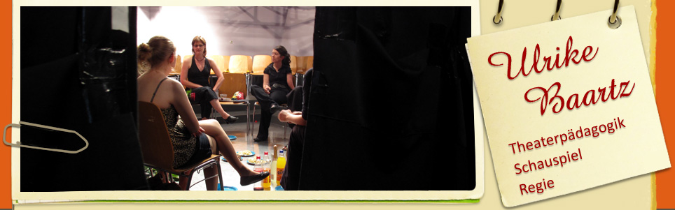 Theaterpädagogik, Schauspiel, Ulrike Baartz, Köln